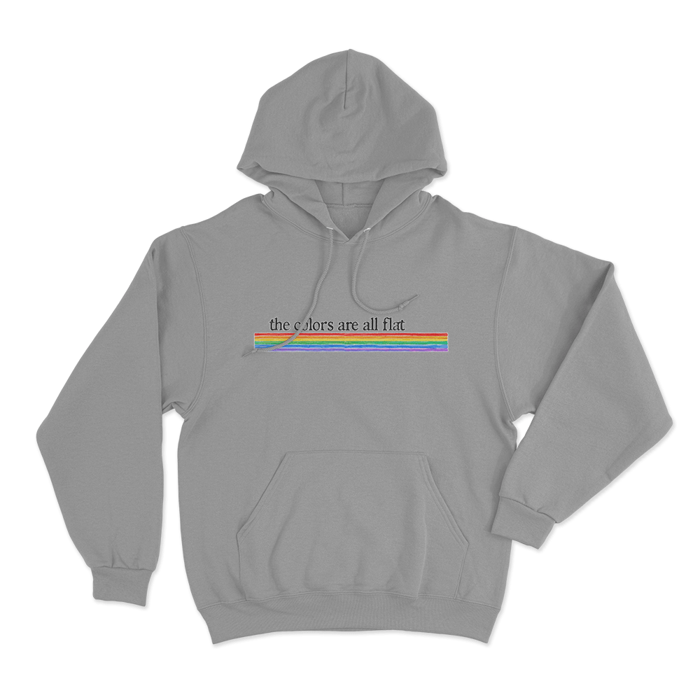 The Colors Are All Flat Unisex Hoodie Grey The Colors Are All Flat Unisex Hoodie Grey