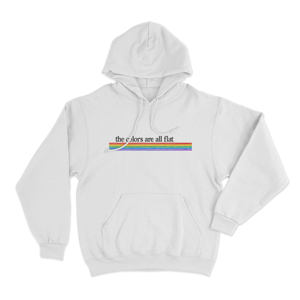 The Colors Are All Flat Unisex Hoodie White The Colors Are All Flat Unisex Hoodie White