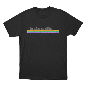 The Colors Are All Flat Unisex T Shirt Black